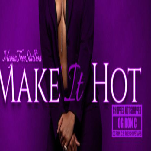 Portada de Make It Hot (ChopNotSlop Remix)