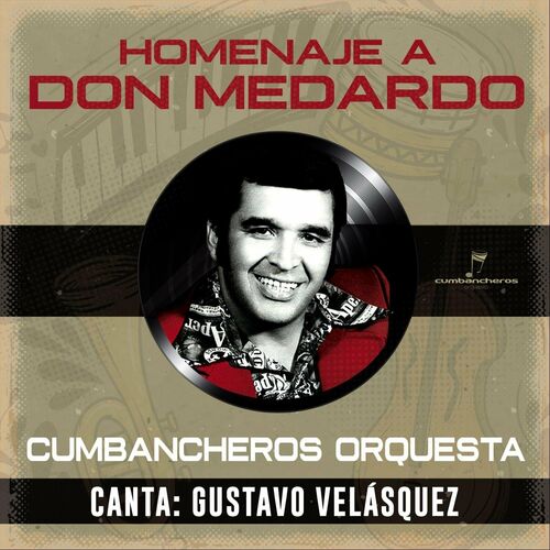 Portada de Homenaje a Don Medardo: Canta Gustavo Velásquez, Vol. 6