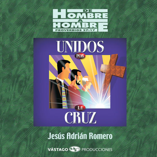 Portada de De Hombre a Hombre Unidos Por La Cruz (En Vivo)