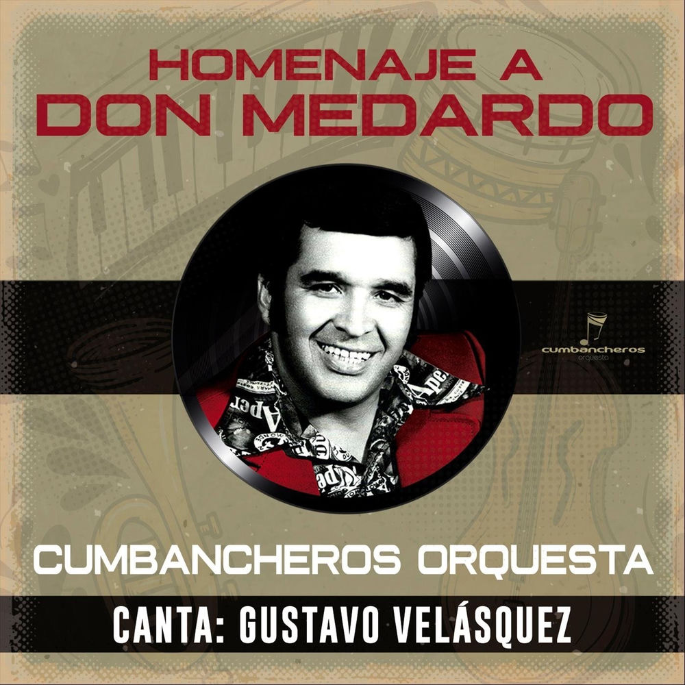Portada de Homenaje a Don Medardo: El Aguajal / Cumbia Chonera / El Aguacerito / Mírame un Poquito Más