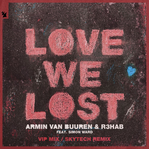 Portada de Love We Lost (VIP Mix / Skytech Remix)