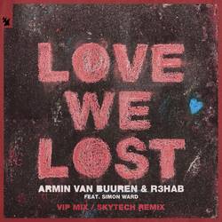 Portada de Love We Lost (VIP Mix / Skytech Remix)