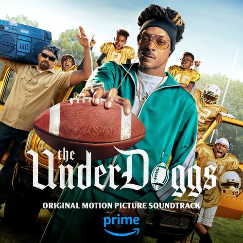 Portada de The Underdoggs (Original Motion Picture Soundtrack)