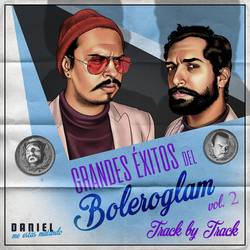 Portada de Grandes Éxitos del Boleroglam, Vol. 2 (Track by Track)