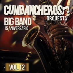 Portada de Big Band: 15 Aniversario, Vol. 12 (En Vivo)