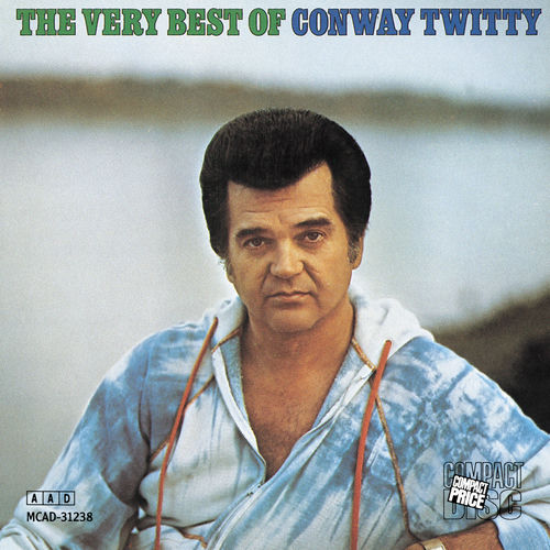 Portada de The Very Best Of Conway Twitty