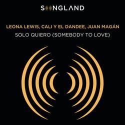 Portada de Solo Quiero (Somebody To Love) (From Songland)