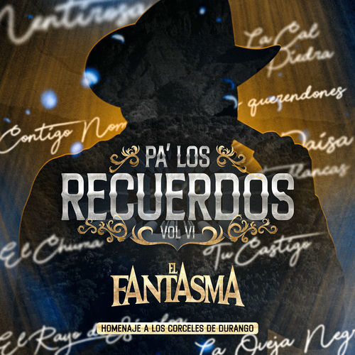 Portada de Pa Los Recuerdos, Vol. 6 (Homenaje A Los Corceles De Durango)