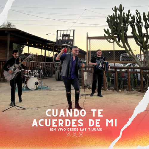 Portada de Cuando Te Acuerdes de Mi (En Vivo desde las Tijuas)