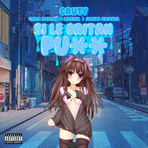 Portada de Si Le Gritan Pu (feat. Chris Andrew)