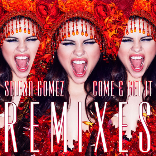 Portada de Come & Get It Remixes