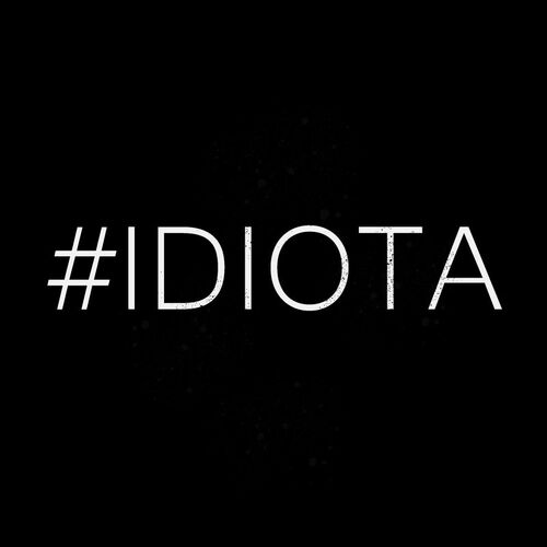 Portada de #Idiota