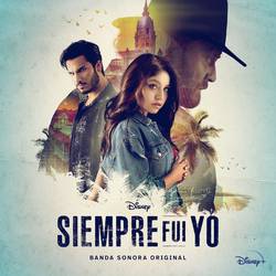Portada de Disney Siempre Fui Yo (Banda Sonora Original)