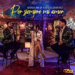 Portada de Por Siempre Mi Amor (Versión Acústica)