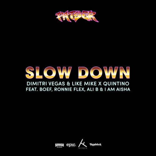 Portada de Slow Down (feat. Boef, Ronnie Flex, Ali B & I Am Aisha)