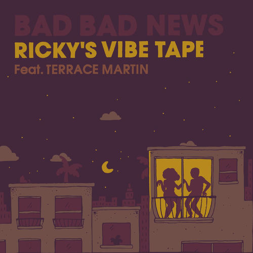 Portada de Bad Bad News (feat. Terrace Martin) (Ricky's Vibe Tape)