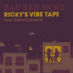 Portada de Bad Bad News (feat. Terrace Martin) (Ricky's Vibe Tape)