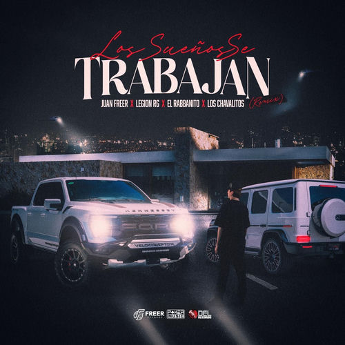 Portada de Los Sueños Se Trabajan (Remix)