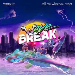 Portada de Tell Me What You Want (From "Wave Break")