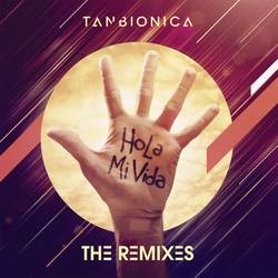 Portada de Hola Mi Vida (The Remixes)