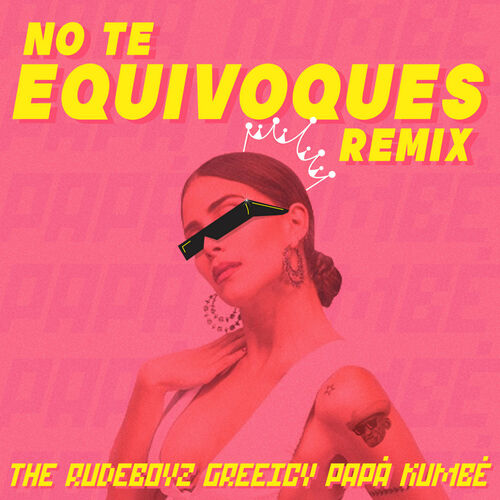 Portada de No Te Equivoques (Remix)