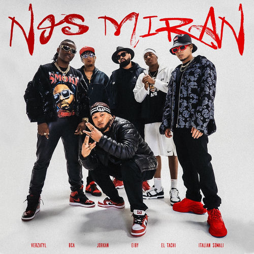 Portada de Nos Miran (feat. Eiby, Verzatyl & Italian Somali)