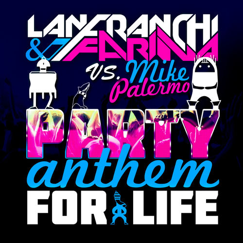 Portada de Party Anthem For Life