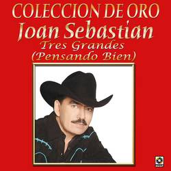 Portada de Colección De Oro: Tres Grandes Con Mariachi, Vol. 1 – Joan Sebastian
