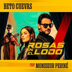 Portada de Rosas En El Lodo (feat. Monsieur Periné)