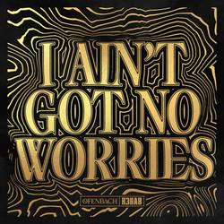 Portada de I Ain't Got No Worries