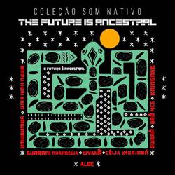 Portada de THE FUTURE IS ANCESTRAL