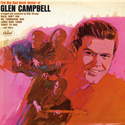 Portada de Big Bad Rock Guitar Of Glen Campbell