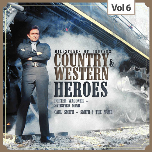 Portada de Milestones of Legends: Country & Western Heroes, Vol. 6