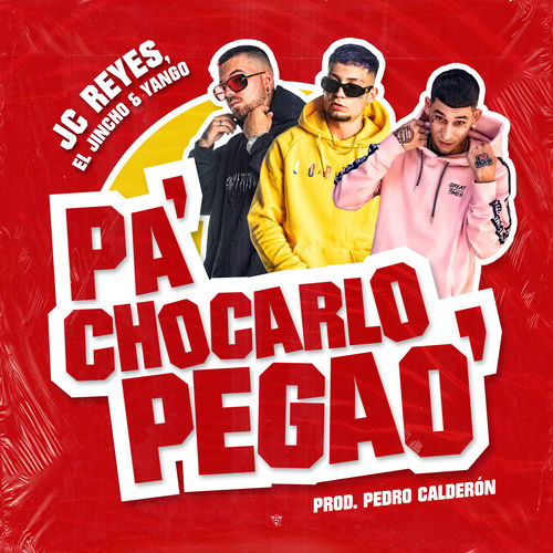 Portada de Pa' Chocarlo Pegao'