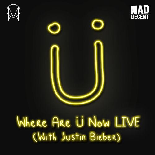 Portada de Where Are Ü Now Live (with Justin Bieber)