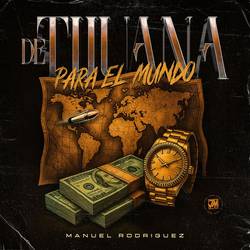 Portada de De Tijuana Para El Mundo