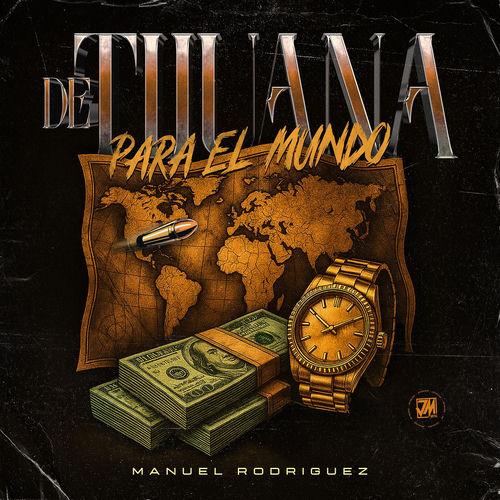Portada de De Tijuana Para El Mundo