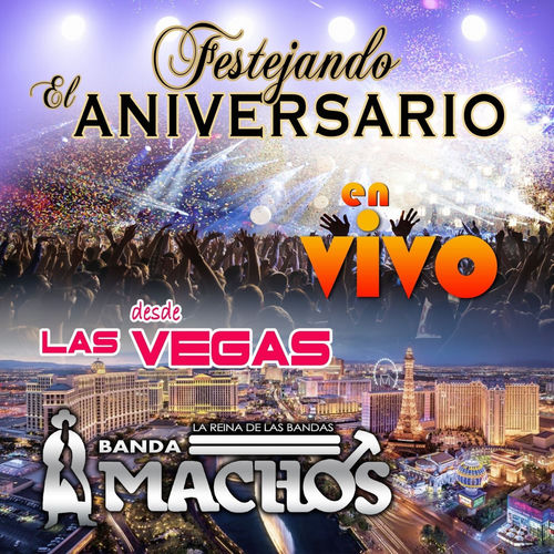 Portada de Festejando el Aniversario Desde las Vegas (En Vivo)