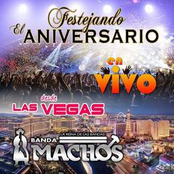 Portada de Festejando el Aniversario Desde las Vegas (En Vivo)