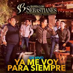 Portada de Ya Me Voy Para Siempre (En Vivo)