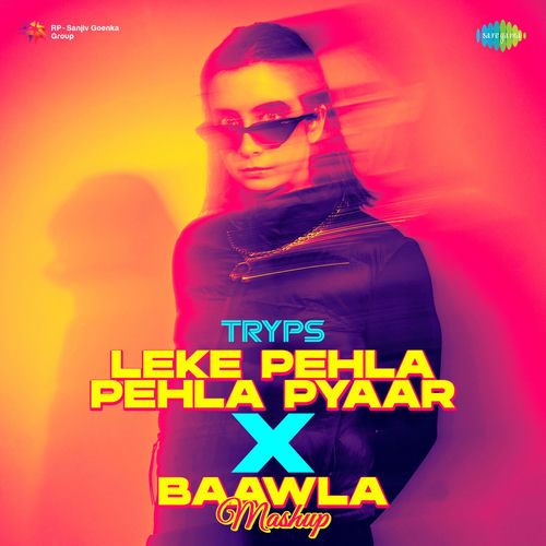 Portada de Leke Pehla Pehla Pyaar X Baawla (Mashup)