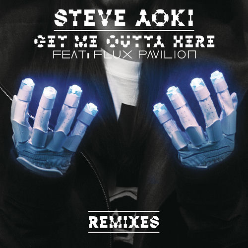 Portada de Get Me Outta Here (feat. Flux Pavilion) (Remixes)