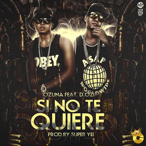 Portada de Si No Te Quiere (feat. D.OZi)